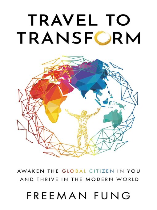 Title details for Travel to Transform by Freeman Fung - Available